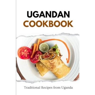 Abbildung von Ugandan Cookbook: Traditional Recipes from Uganda (African food)