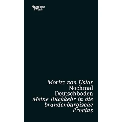 Abbildung von Nochmal Deutschboden: Meine Rückkehr in die brandenburgische Provinz