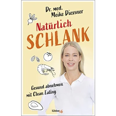 Abbildung von Natürlich schlank: Gesund abnehmen mit Clean Eating