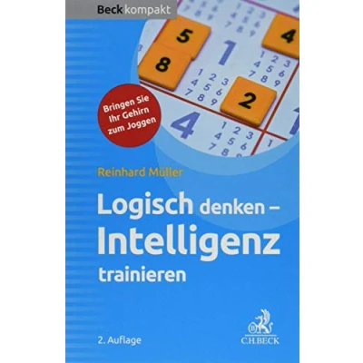 Abbildung von Logisch denken Intelligenz trainieren (Beck kompakt)