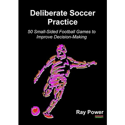 Abbildung von Deliberate Soccer Practice: 50 Small Sided Football Games to Improve Decision Making (Soccer Coaching)