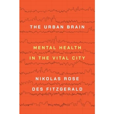Abbildung von the Urban Brain: Mental Health in Vital City