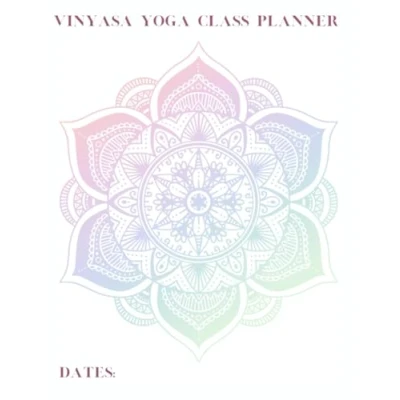 Abbildung von Vinyasa yoga Class Planner: Build transformative classes and stay organized