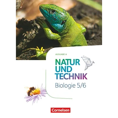 Abbildung von Natur und Technik Biologie Neubearbeitung Ausgabe A 5./6. Schuljahr: Schulbuch