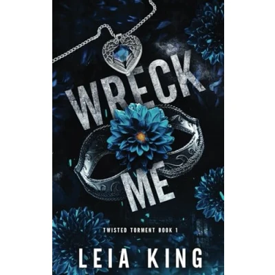 Abbildung von WRECK ME: A Dark College Reverse Harem Romance (TWISTED TORMENT, Band 1)