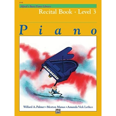 Abbildung von Alfred&#039;s Basic Piano Course Recital Book, Bk 3 (Alfred&#039;s Library)