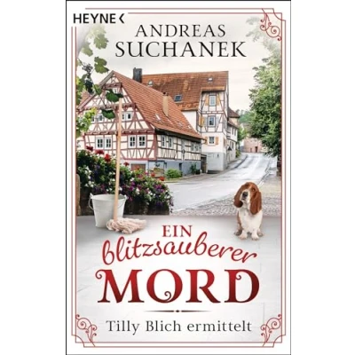 Abbildung von Ein blitzsauberer Mord: Tilly Blich ermittelt (Ein Fall für Blich, Band 1)