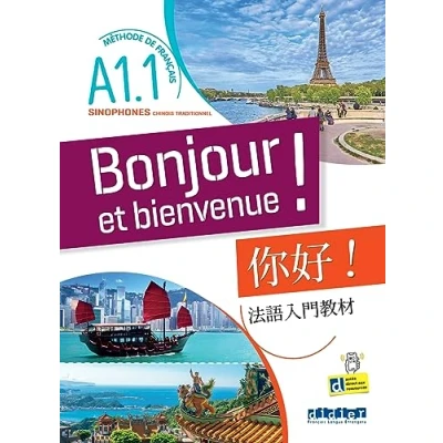 Abbildung von Bonjour et bienvenue A1.1 pour sinophones (chinois traditionnel) Livre cahier +didierfle.app: Méthode de français