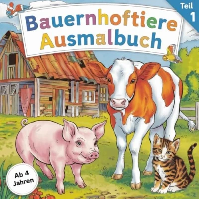 Abbildung von Bauernhoftiere Ausmalbuch Tierischer Mal Spass für kleine Entdecker ab 4 Jahren mit 50 Ausmalbilder