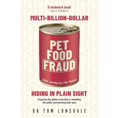 Abbildung von Multi Billion Dollar Pet Food Fraud: Hiding in Plain Sight