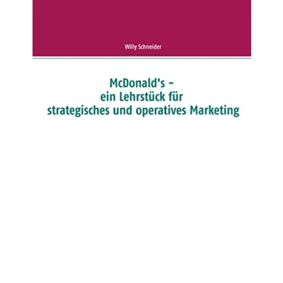 Abbildung von McDonald&#039;s ein Lehrstück für strategisches und operatives Marketing
