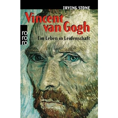 Abbildung von Vincent van Gogh: Ein Leben in Leidenschaft Roman Biographie