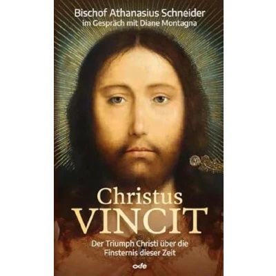 Abbildung von Christus VINCIT: Der Triumph Christi über die Finsternis dieser Zeit