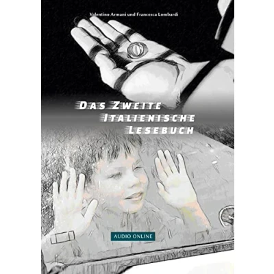 Abbildung von Das Zweite Italienische Lesebuch: Zweisprachig mit Italienisch deutscher Übersetzung Stufen A2 und B1 (Gestufte Lesebücher)