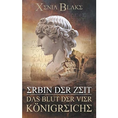 Abbildung von Erbin der Zeit: Das Blut vier Königreiche