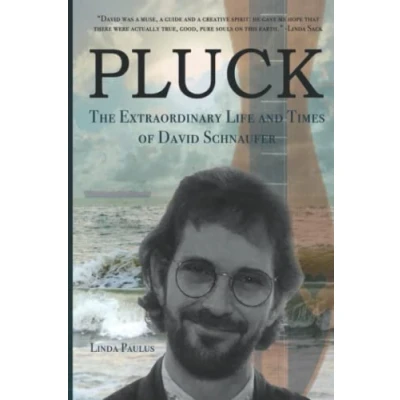 Abbildung von Pluck: The Extraordinary Life and Times of David Schnaufer