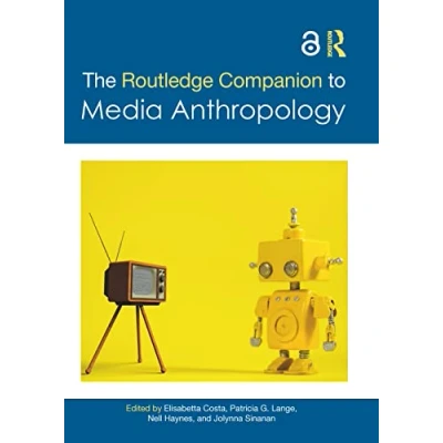 Abbildung von The Routledge Companion to Media Anthropology (Routledge Handbooks)