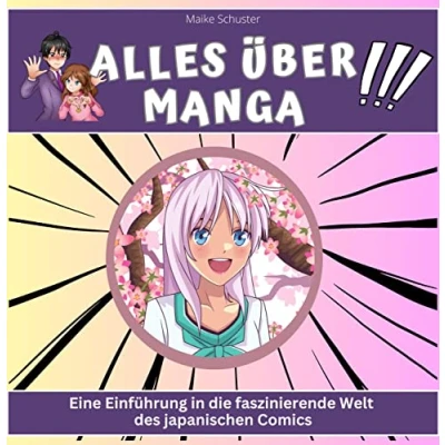 Abbildung von Alles über Manga: Eine Einführung in die faszinierende Welt des japanischen Comics