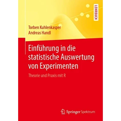 Abbildung von Einführung in die statistische Auswertung von Experimenten: Theorie und Praxis mit R