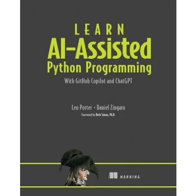 Abbildung von Learn AI Assisted Python Programming: With GitHub Copilot and ChatGPT