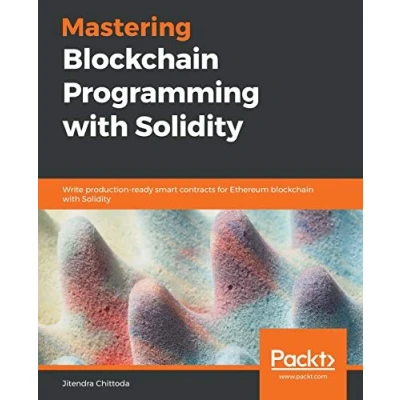 Abbildung von Mastering blockchain Programming with Solidity: Write production ready smart contracts for Ethereum Solidity