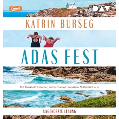 Abbildung von Adas Fest: Ungekürzte Lesung mit Elisabeth Günther, Jördis Triebel, Sandrine Mittelstädt u.a. (1 mp3 CD)