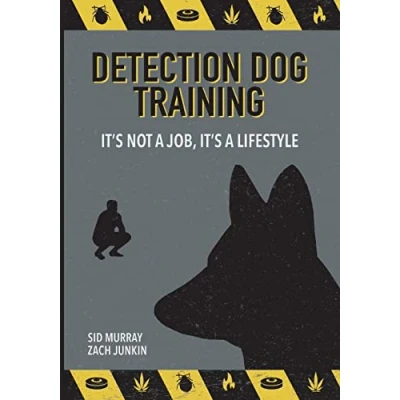 Abbildung von Detection Dog Training: it&#039;s not a job, lifestyle