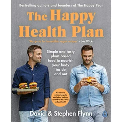 Abbildung von The Happy Health Plan: Simple and tasty plant based food to nourish your body inside out
