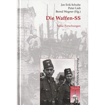 Abbildung von Die Waffen SS. Neue Forschungen (Krieg in der Geschichte)
