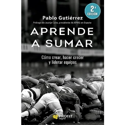Abbildung von Aprende a sumar: Cómo crear, hacer crecer y liderar equipos