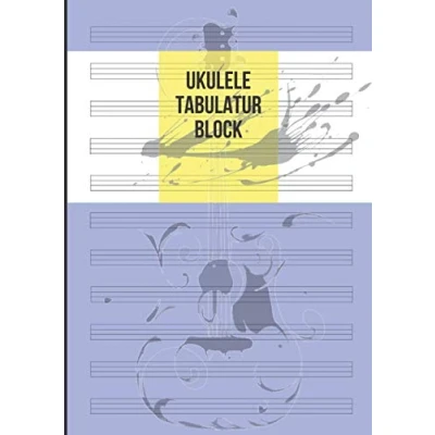 Abbildung von Ukulele Tabulatur Block: Notizbuch Für Musiker Zum Selberschreiben, 100 Seiten A4