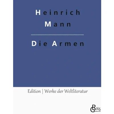 Abbildung von Die Armen (Edition Werke der Weltliteratur Hardcover)