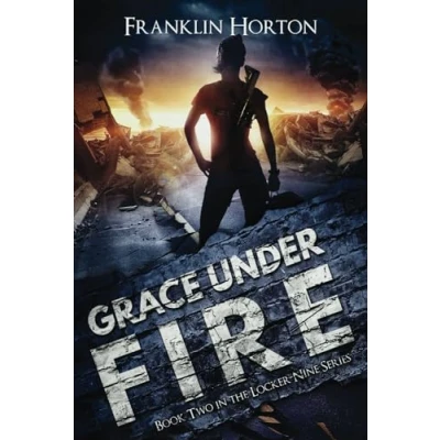 Abbildung von Grace Under Fire: Book Two In The Locker Nine Series