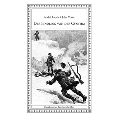 Abbildung von der Findling von Cynthia (Taschenschmöker aus Vergangenheit und Gegenwart)