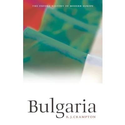 Abbildung von Bulgaria (Oxford History of Modern Europe)
