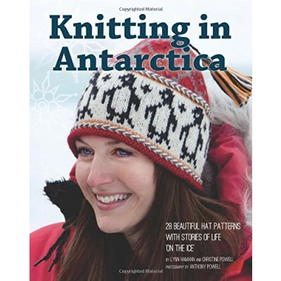 Abbildung von Knitting in Antarctica: 28 Beautiful Hat Patterns with Stories of Life &#039;On the Ice&#039;