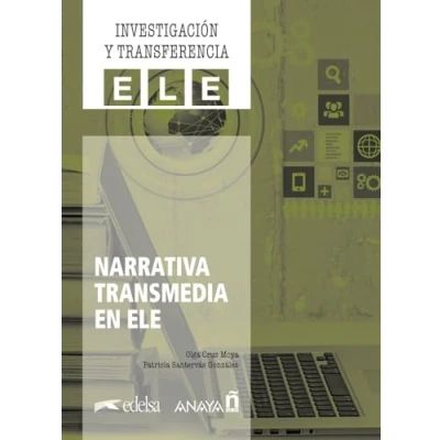 Abbildung von narrativa transmedia en ELE: Cómo aplicar la enseñanza de idiomas (Investigación y transferencia ELE)