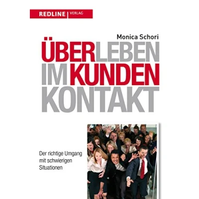Abbildung von Überleben im Kundenkontakt: Der richtige Umgang mit schwierigen Situationen