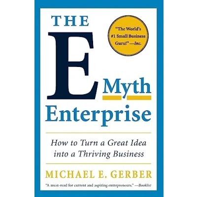 Abbildung von The E Myth Enterprise: How to Turn a Great Idea into Thriving Business