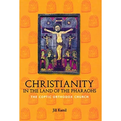 Abbildung von Christianity in The Land of Pharaohs: Coptic Orthodox Church