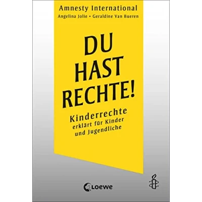 Abbildung von Du hast Rechte!: Kinderrechte erklärt für Kinder und Jugendliche Sachbuch ab 11 Jahren In Zusammenarbeit mit Amnesty International