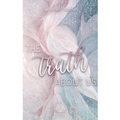 Abbildung von The truth about us (New Adult Second Chance Romance)