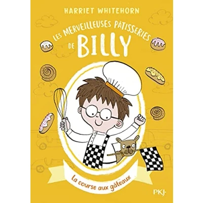 Abbildung von Les merveilleuses pâtisseries de Billy tome 4 La course aux gâteaux