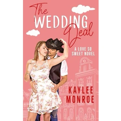 Abbildung von The Wedding Deal: A Marriage of Convenience Romance (A Love So Sweet Novel, Band 6)