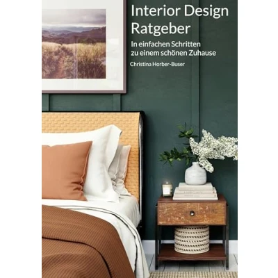 Abbildung von Interior Design Ratgeber: In einfachen Schritten zu einem schönen Zuhause