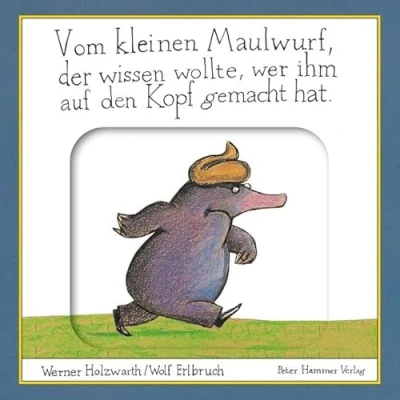 Abbildung von Vom kleinen Maulwurf, der wissen wollte, wer ihm auf den Kopf gemacht hat: Pappbilderbuch mit Schiebeelementen