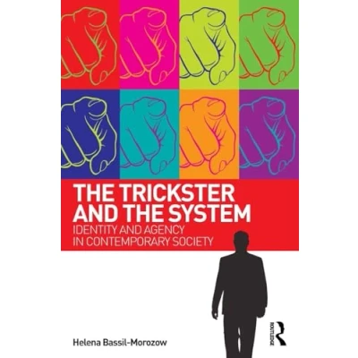 Abbildung von the Trickster and System: Identity agency in contemporary society