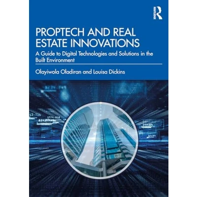 Abbildung von PropTech and Real Estate Innovations: A Guide to Digital Technologies Solutions in the Built Environment