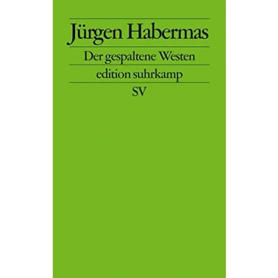 Abbildung von Der gespaltene Westen: Kleine Politische Schriften X (edition suhrkamp)