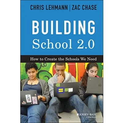 Abbildung von Building School 2.0: How to Create the Schools We Need